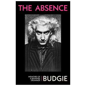 The Absence Memoirs of a Banshee Drummer: Signed Hardback Book