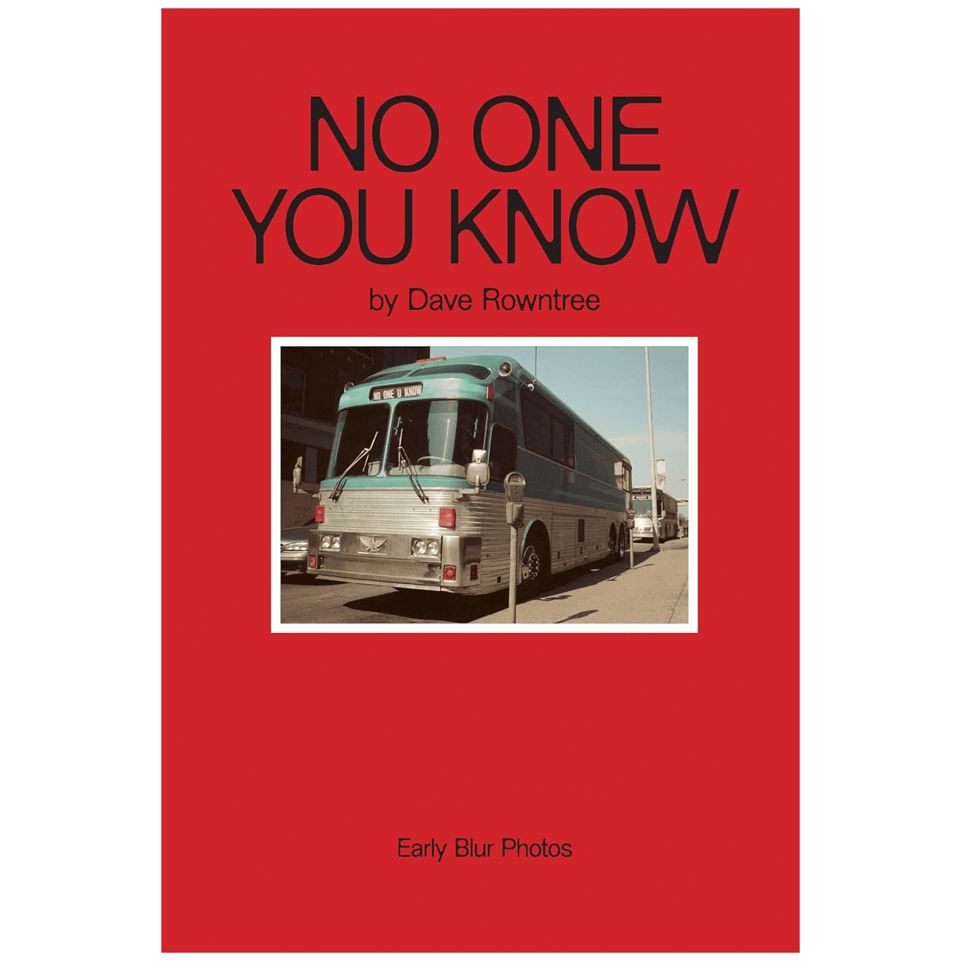 No One You Know - Early Blur Photos: Hardback Book