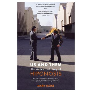 Us and Them - The Authorised Story of Hipgnosis: Signed Paperback Book