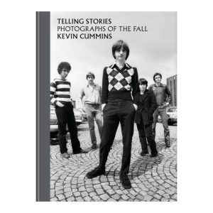 Telling Stories - Photographs of The Fall: Special Edition Signed Hardback Book
