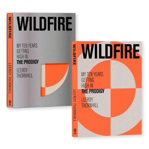 Wildfire: My Ten Years Getting High in the Prodigy Signed Deluxe Edition Hardback Book